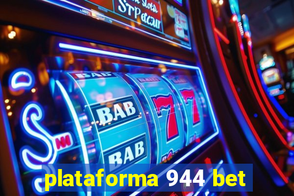 plataforma 944 bet